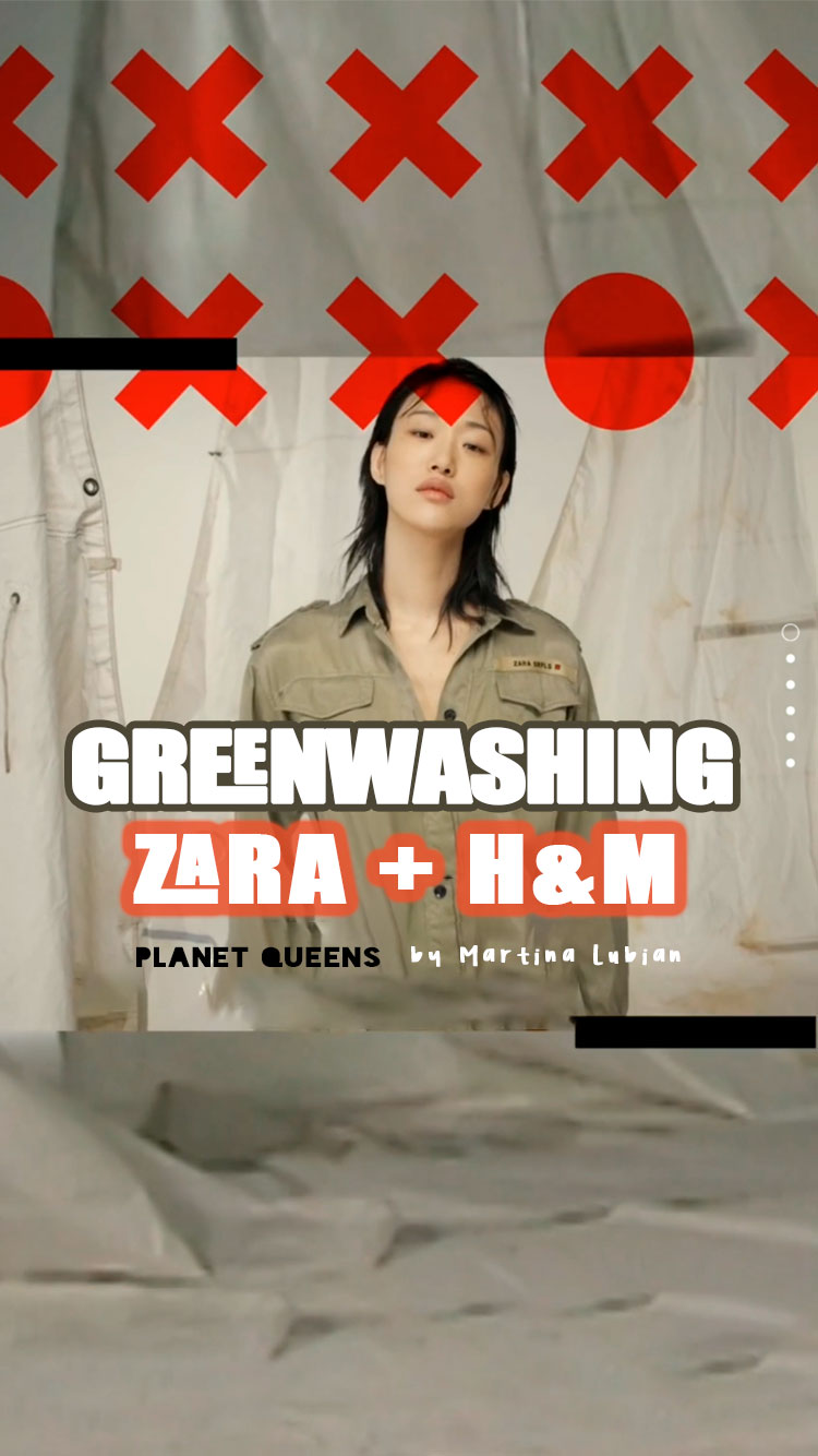Greenwashing: H&M + Zara - Planet Queens by Martina Lubian